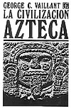 "La civilización azteca"