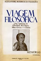 "Viaje Filosófico". Alexandre Rodrigues Ferreira